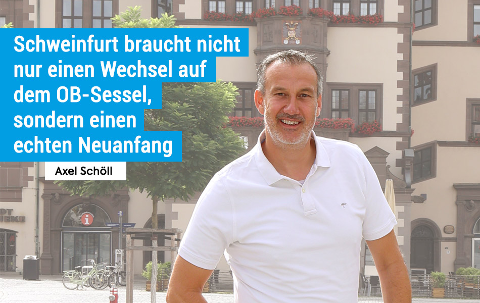 Axel Schöll - neuer Oberbürgermeister für Schweinfurt
